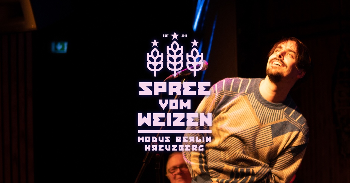 Spree vom Weizen - Poetry Slam & Stand Up Show| Apr '26